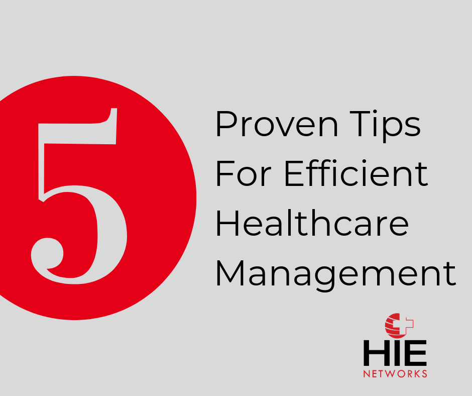 Proven Tips For Efficient Healthcare Management