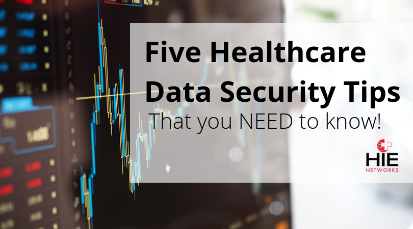 Five Healthcare Data Security Tips (1)